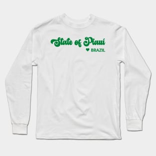 State of Piauí: Eu amo o Brasil - I love Brazil Long Sleeve T-Shirt